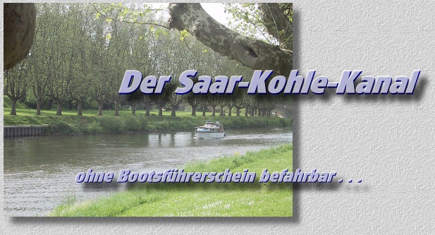 Der Saar-Kohle-Kanal